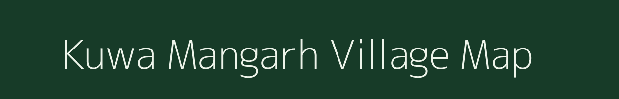 Kuwa Mangarh village map in Madhya Pradesh