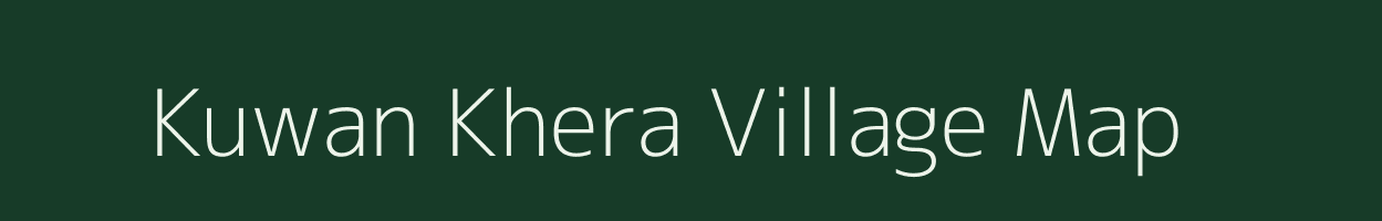 Kuwan Khera village map in Uttarakhand