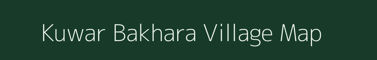 Kuwar Bakhara village map in Uttar Pradesh