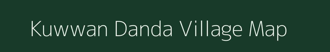 Kuwwan Danda village map in Uttar Pradesh