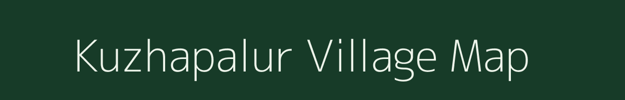 Kuzhapalur village map in Tamil Nadu