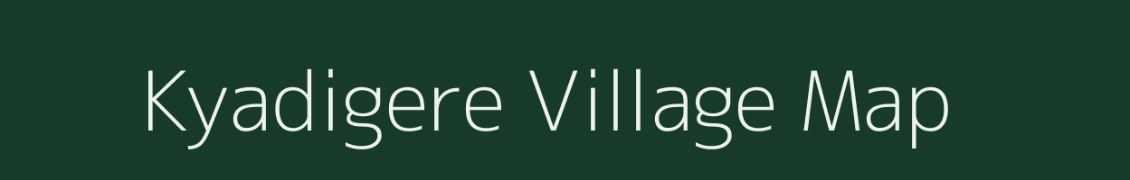 Kyadigere village map in Karnataka