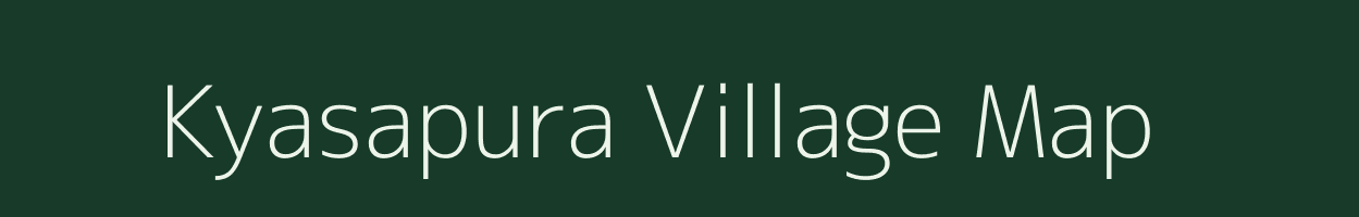 Kyasapura village map in Karnataka