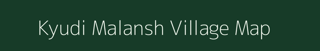 Kyudi Malansh village map in Uttarakhand