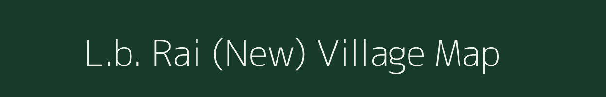 L.b. Rai (New) village map in Assam