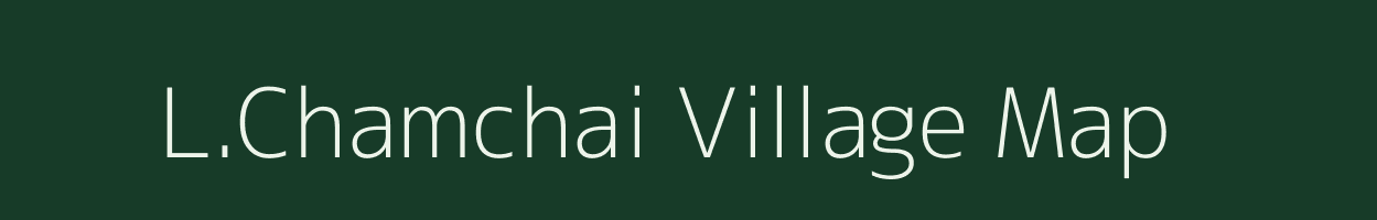 L.Chamchai village map in Manipur