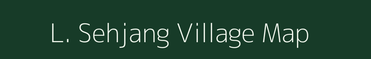 L. Sehjang village map in Manipur