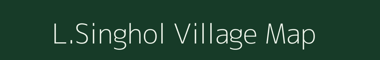L.Singhol village map in Manipur