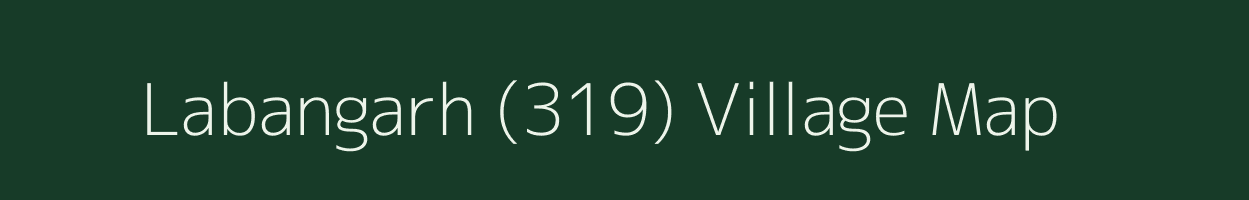 Labangarh (319) village map in Punjab