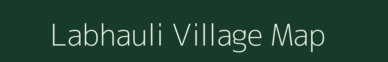 Labhauli village map in Madhya Pradesh