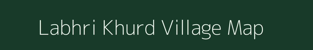 Labhri Khurd village map in Bihar