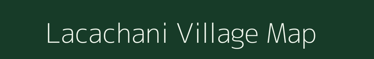 Lacachani village map in Assam