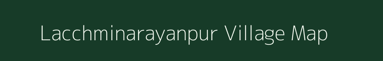 Lacchminarayanpur village map in Bihar