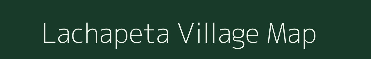 Lachapeta village map in Andhra Pradesh