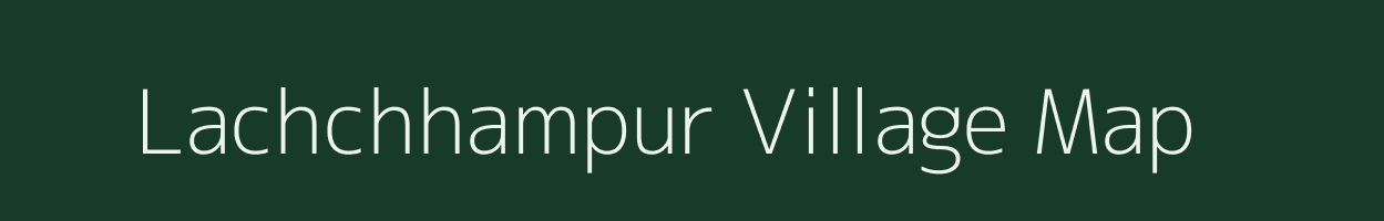 Lachchhampur village map in Uttar Pradesh