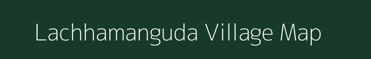 Lachhamanguda village map in Odisha