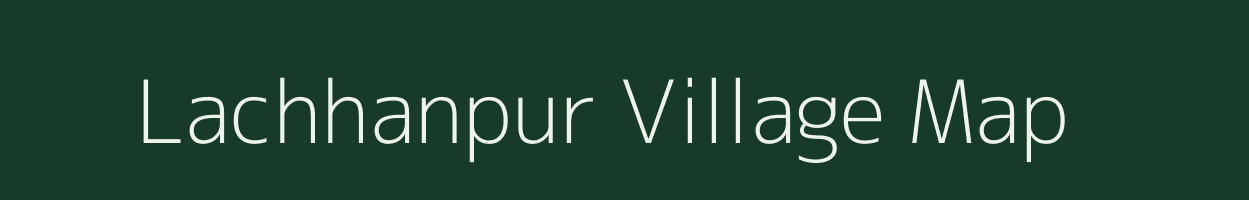 Lachhanpur village map in Uttar Pradesh