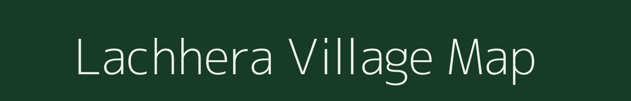 Lachhera village map in Uttar Pradesh