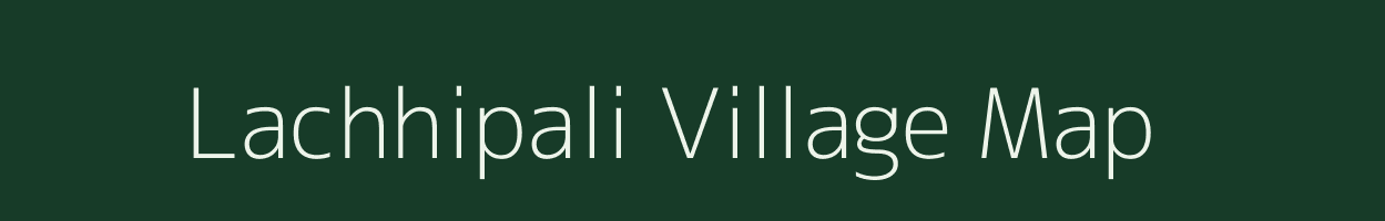 Lachhipali village map in Odisha