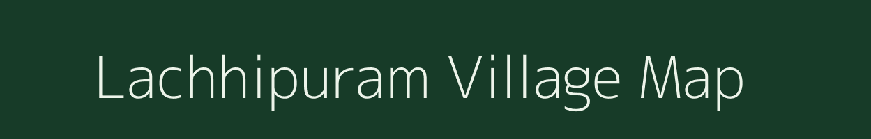 Lachhipuram village map in Odisha