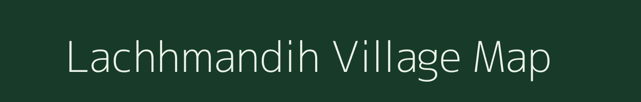 Lachhmandih village map in Jharkhand