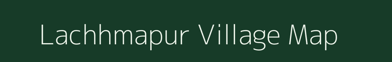 Lachhmapur village map in West Bengal