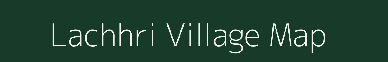 Lachhri village map in Rajasthan