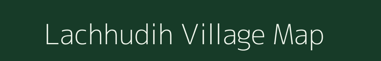 Lachhudih village map in Jharkhand