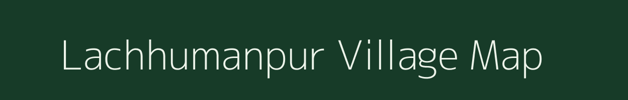 Lachhumanpur village map in Jharkhand