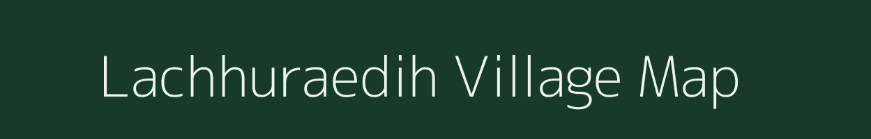 Lachhuraedih village map in Jharkhand