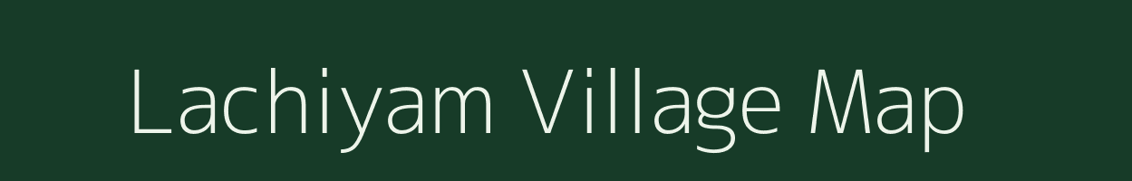 Lachiyam village map in Tamil Nadu