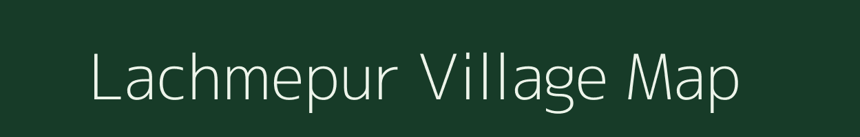 Lachmepur village map in Uttar Pradesh