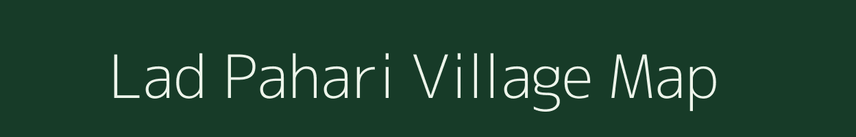 Lad Pahari village map in Uttar Pradesh