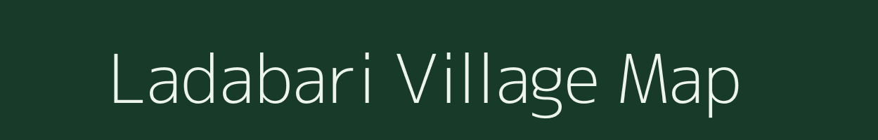 Ladabari village map in Assam