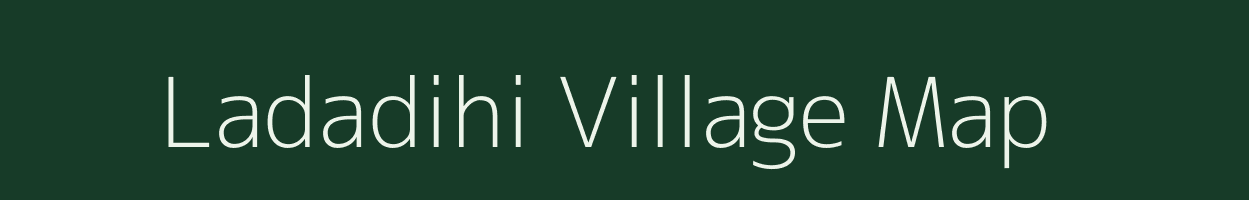 Ladadihi village map in West Bengal