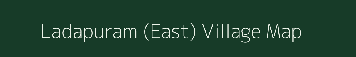 Ladapuram (East) village map in Tamil Nadu
