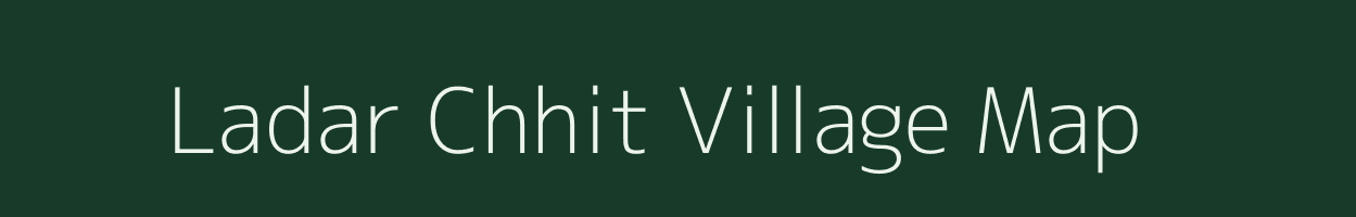 Ladar Chhit village map in Jharkhand