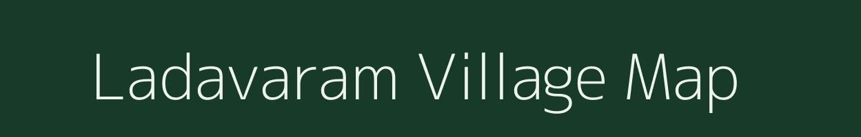 Ladavaram village map in Tamil Nadu