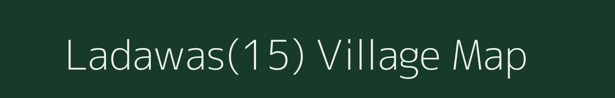 Ladawas(15) village map in Haryana