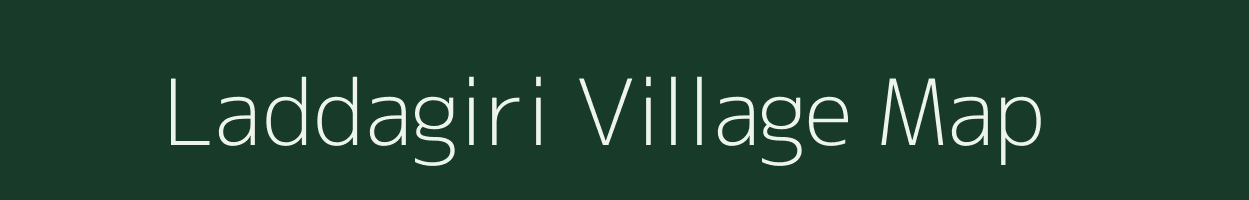 Laddagiri village map in Andhra Pradesh