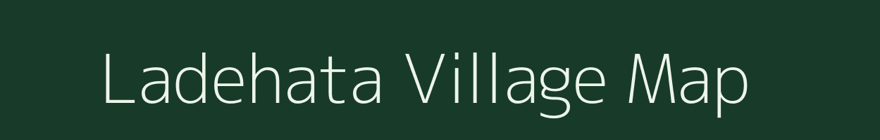 Ladehata village map in Uttar Pradesh