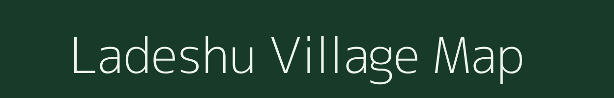 Ladeshu village map in Uttarakhand