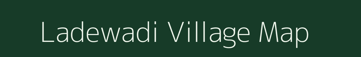 Ladewadi village map in Maharashtra