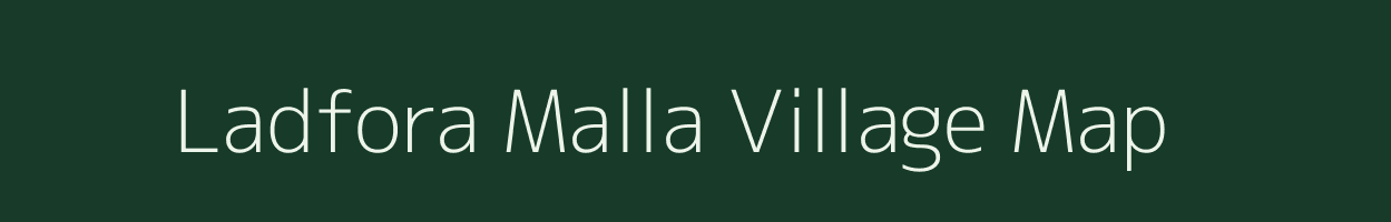 Ladfora Malla village map in Uttarakhand