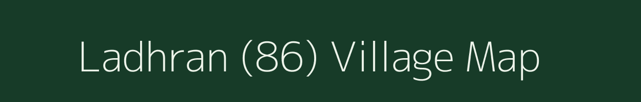 Ladhran (86) village map in Punjab