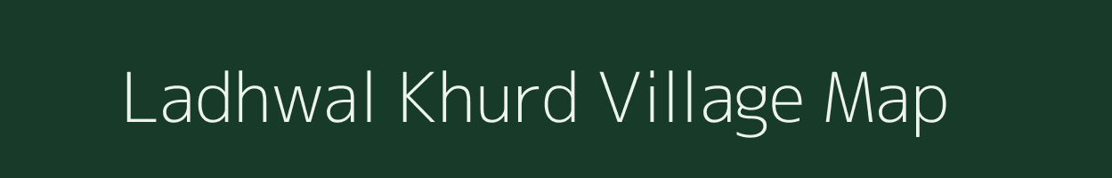 Ladhwal Khurd village map in Jammu & Kashmir