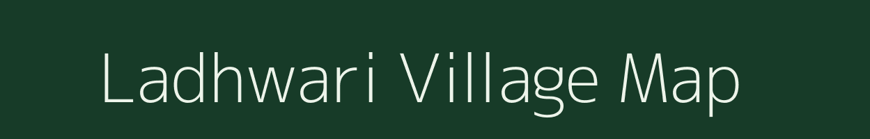 Ladhwari village map in Uttar Pradesh