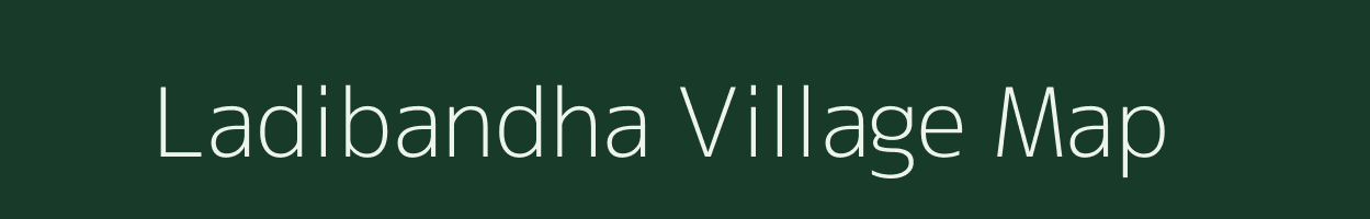 Ladibandha village map in Odisha