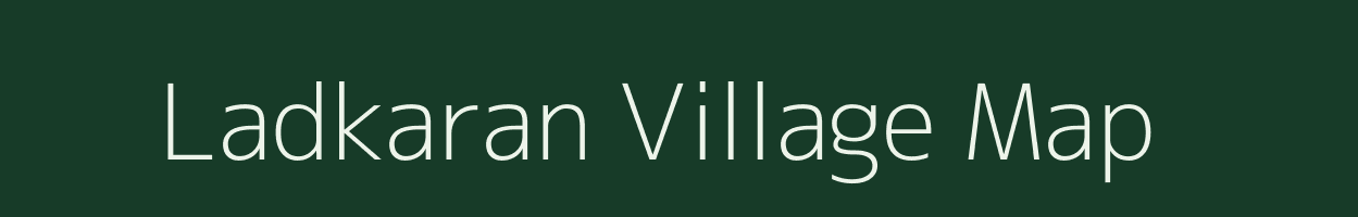 Ladkaran village map in Madhya Pradesh