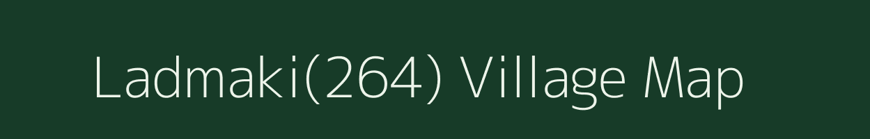 Ladmaki(264) village map in Haryana